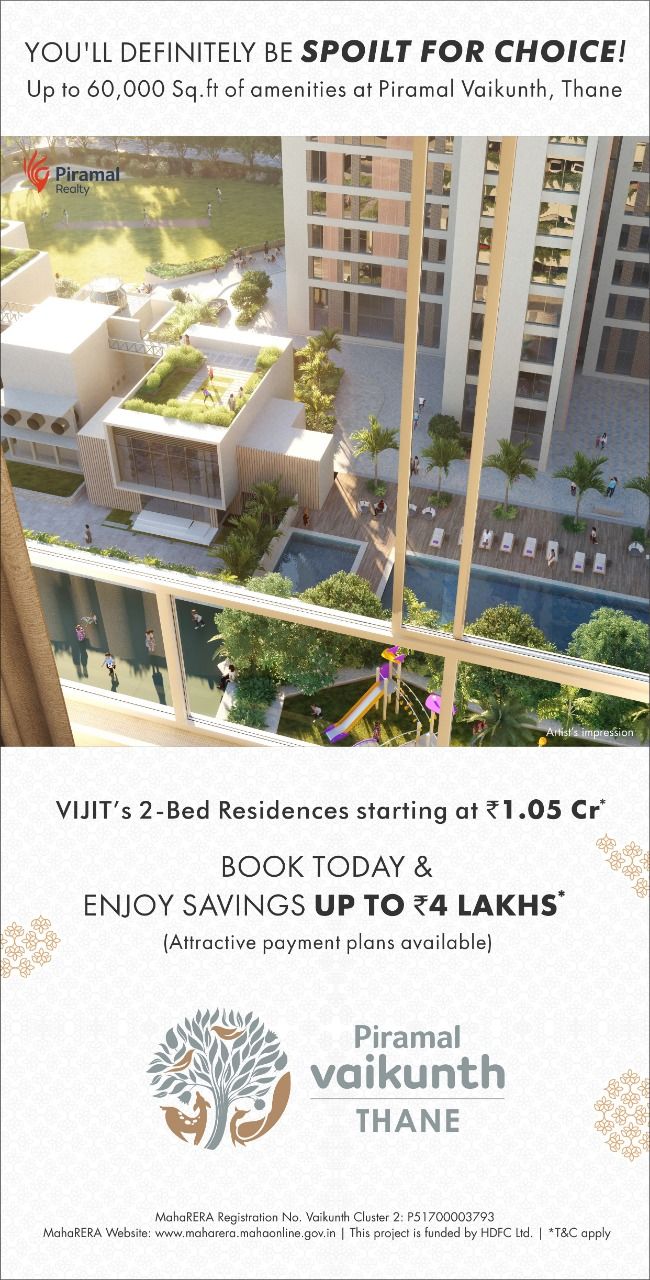 Book today & enjoy saving up to Rs 4 Lakhs at Tower VIJIT in Piramal Vaikunth, Mumbai Update